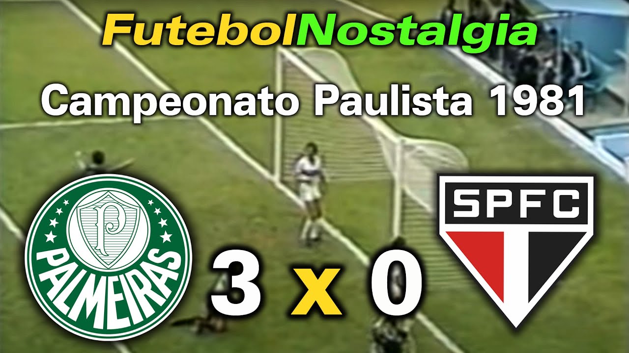 Palmeiras 3 x 0 São Paulo - 17-05-1981 ( Campeonato Paulista )
