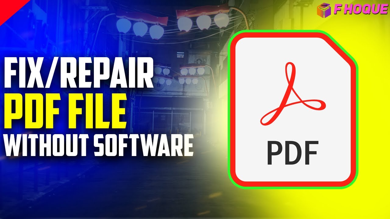 How to repair corrupted pdf file without software f hoque youtube