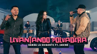 Banda La Exigente ft. Janine (En Vivo) - Levantando Polvadera
