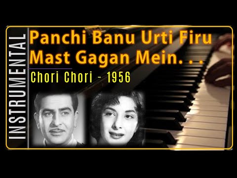 Panchi Banu Urti Firu Chori Chori   1956 Raj Kapoor Nargis Hasrat Jaipuri Shankar Jai Kishen