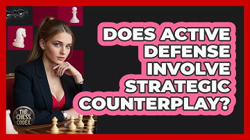 Does Active Defense Involve Strategic Counterplay?
