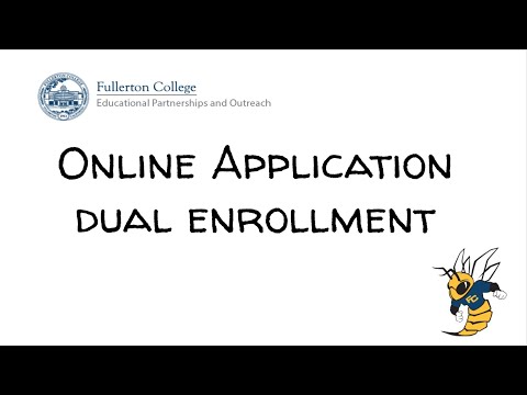 How to Complete the Fullerton College Application for Dual Enrollment Students -Summer 2021