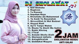 DJ SHOLAWAT 2 JAM FULL ALBUM, SUARA MERDU VIRAL