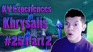 "Sofia Darkside" - Kv Experiences Khrysalis 25 Part 2