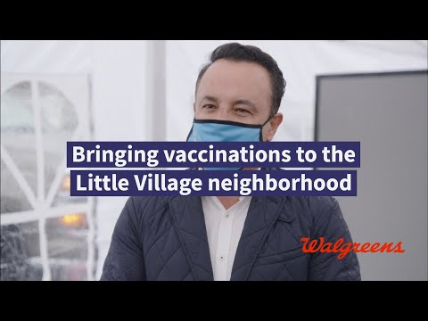 How Walgreens brought COVID-19 vaccines to the Little Village neighborhood | Walgreens