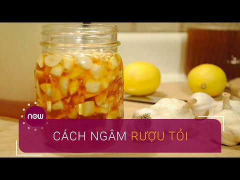 Cách ngâm rượu tỏi chữa bách bệnh | VTC Now | Foci