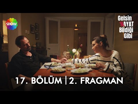 Gelsin Hayat Bildiği Gibi 17. Bölüm 2. Fragman | "Bu kadar iyi olmak zorunda mısın?"