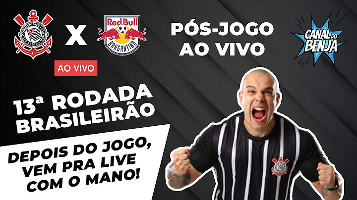 🔴 CORINTHIANS X RB BRAGANTINO PÓS-JOGO AO VIVO | BRASILEIRÃO 2025