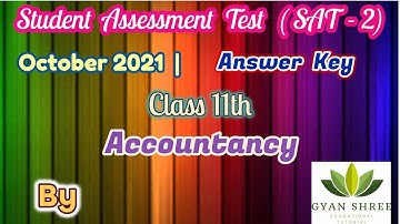 Student Assessment Test ( SAT - 2) |  October 2021 | Class 11 Accountancy  Solved |
