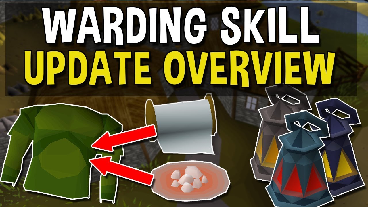 Everything you Need to Know About the New Skill Warding! Warding