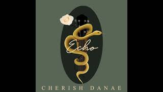 Echo by Cherish Danae