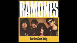 Video thumbnail of "Ramones - Time Has Come Today (Single Edit Version)"