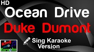🎤 Duke Dumont - Ocean Drive (Karaoke Version)-King Of Karaoke Resimi