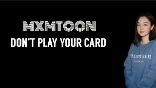 Mxmtoon - Don’t Play Your Card {lyrics}