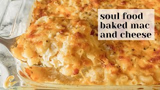 Soul Food Baked Mac and Cheese - Easy, Creamy Recipe with Evaporated Milk!