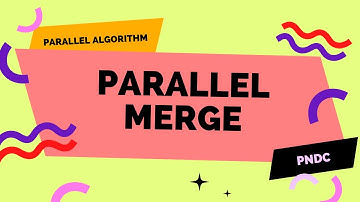 11 - Parallel Merging | Learn PnDC in One Night | URDU/HINDI