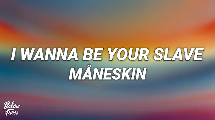 Maneskin - I Wanna Be Your Slave (Lyrics/Testo)