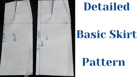 How To Draft A Basic Skirt Pattern | Detailed and Simple Method