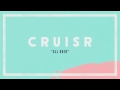 Cruisr  all over audio stream