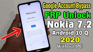Nokia 7.2 ANDROID 10 Q Google/ FRP Lock Bypass 2020 || TA-1193/TA-1178/TA-1196/TA-1181 FRP Unlock