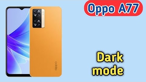 Dark Mode Enable In Oppo A77,  Dark Mode Setting In Oppo A77,
