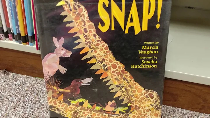 Snap  by Marcia Vaughan | Read Aloud