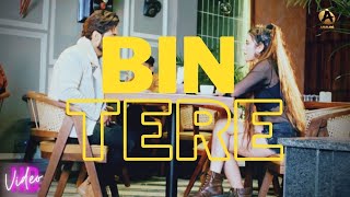 Bin Tere | Sahil Sharma | A. B | Aisha | Analog Records