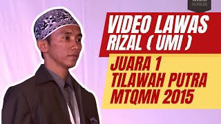 Rizal || Juara 1 MTQMN 2015 Tilawah Putra || asal Universitas Muslim Indonesia