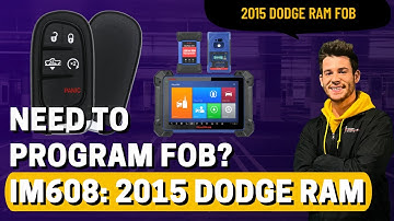 IM608: Programming 2015 Dodge Ram Fob