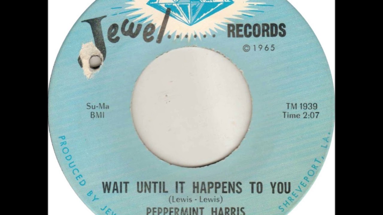 Peppermint Harris Wait Until It Happens To You