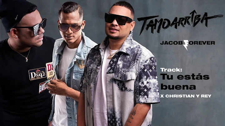 Jacob Forever  Christian y Rey - Tu ests buena (Au...