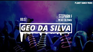 Geo Da Silva ❤️ Stephan F ❤️ We Got The Power (extended mix)