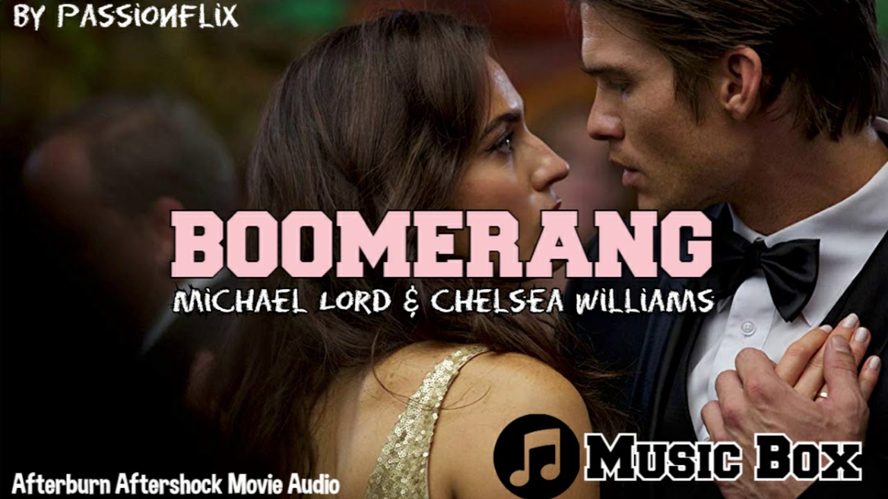 Michael Lord & Chelsea Williams Boomerang [Afterburn Aftershock Movie