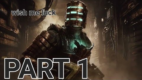 DEAD SPACE REMAKE - PART 1-FIRST TIME PLAYING THIS GAME!(PS5) Full Walkthrough