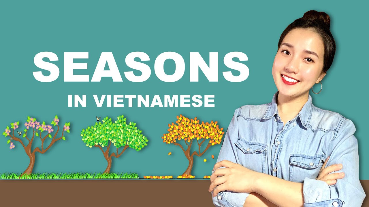 Learn Vietnamese - Seasons - YouTube