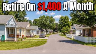 10 Towns Where You Can Retire On $1,400 A Month