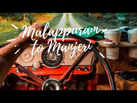 Malappuram to Manjeri Road trip 4k HD VIDEO |#uncut #explore #kerala മലപ്പുറം മഞ്ചേരി