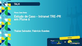 Estudo de Caso - Intranet TRE-PR em Plone 6