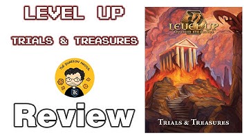 Level Up Advanced 5th Edition: Trials and Treasures Review