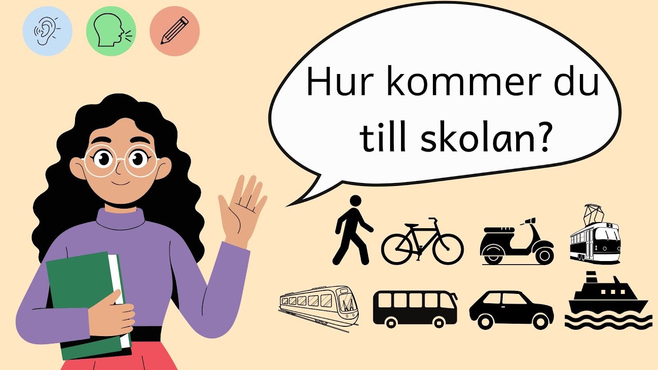 Hur kommer du till skolan? (sfi)
