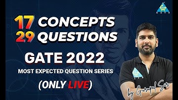 17 Concepts 29 Questions For GATE 2022 | Most Expected Question Series | By Gurupal Sir