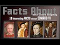 18 Interesting Facts about Edward VI
