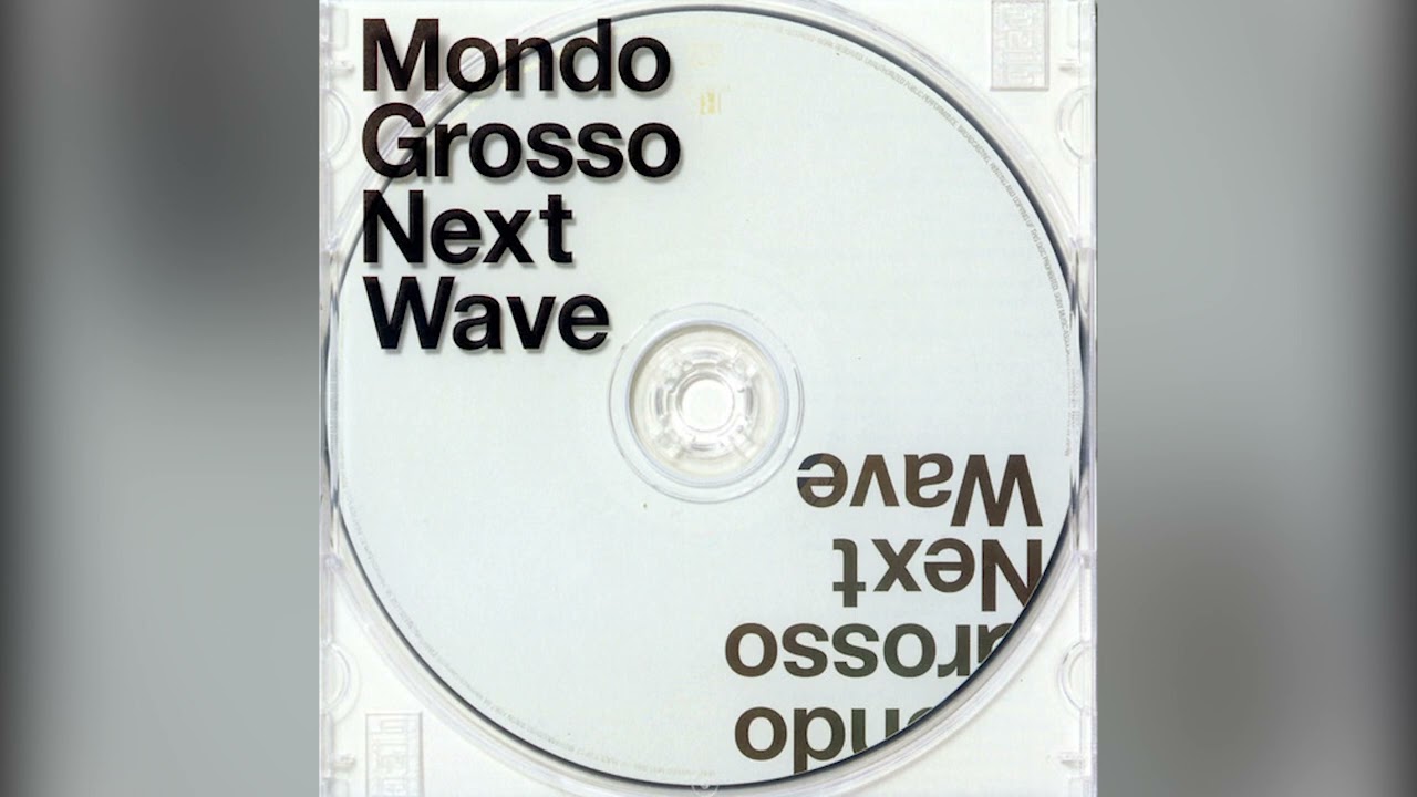 Mondo Grosso - Next Wave - YouTube