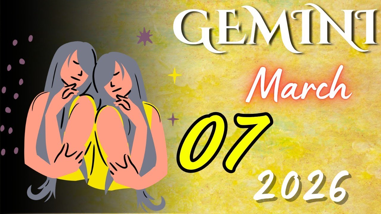 GEMINI ♊😲  : If You’re Dating, Don’t Pick Fights Over Late Replies 🎁 March 07 2026