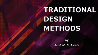 Traditional Design Methods | Mechanical Engineering Design Process | Machine Design -I