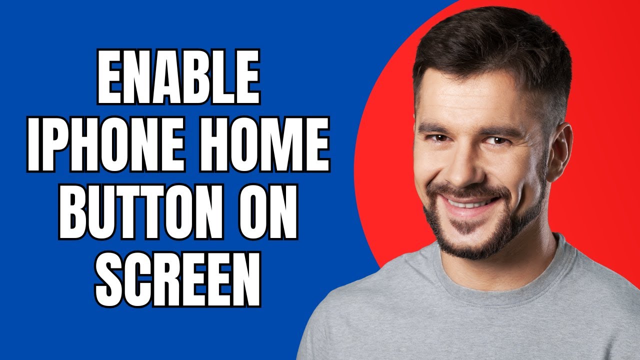 How to Enable iPhone Home Button on Screen (Easy Setting 2025) - YouTube