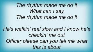 Shania Twain - Rhythm Made Me Do It Lyrics