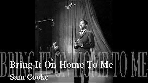 Thumbnail of Bring it on home to me - Sam Cooke