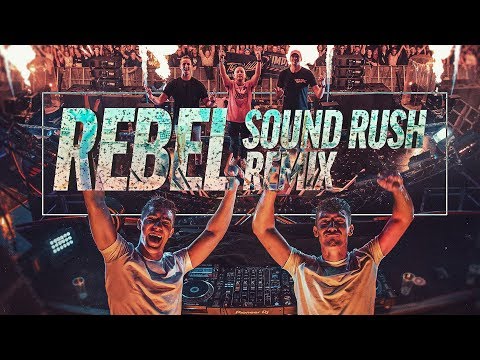 D-Block & S-Te-Fan - Rebel | Sound Rush Remix