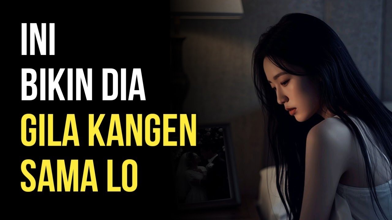 5 Cara Ampuh membuat Wanita Merindukanmu (Dijamin Bikin Dia Kepikiran Terus)